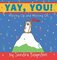 Yay You: Moving Up and Moving On