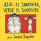 Azul El Sombrero Verde El Sombrero (Blue Hat Green Hat) (Boynton on Board Spanish) (Board Book)