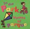 In the Park / Vamos Al Parque (Board Book)