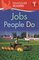 Jobs People Do ( Kingfisher Readers Level 1 )