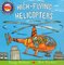High Flying Helicopters ( Amazing Machines Board Book )