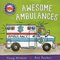 Awesome Ambulances ( Amazing Machines Board Book )