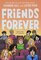 Friends Forever ( Friends #03 ) (Graphic)