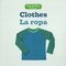 Clothes / La Ropa ( Say and Play Bilingual ) (Board Book)