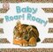 Baby Roar Roar ( DK Board Book )