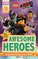 Awesome Heroes ( Lego Movie 2 ) ( DK Readers Level 2 )