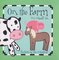 On the Farm You Might See... (First Words) (Board Book)