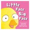 Little Face Big Face (Board Book)