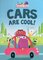 Cars Are Cool! ( Storybots ) (Board Book)
