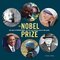 Nobel Prize: The Story of Alfred Nobel and the Most Famous Prize in the World
