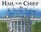 Hail to the Chief: The American Presidency