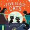 Five Black Cats (Padded Board Book)