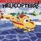 Helicopters (Big Busy Machines Board Book) (5x5)