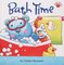 Bath Time ( Baby Bear Board Book ) (6x6)