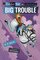 Big Trouble (Friday Barnes Mysteries #03)