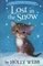 Lost in the Snow ( Pet Rescue Adventures ) (Library Binding)