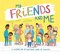 My Friends and Me: A Celebration of Different Kinds of Families