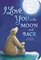 I Love You to the Moon and Back (Padded Board Book)