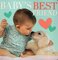 Baby's Best Friend Board Book)