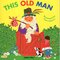 This Old Man ( Classic Book With Holes )