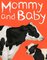 Mommy and Baby ( Zoom Books ) (Board Book)