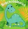 Brachiosaurus (My Little Dinosaur) (Chunky Board Book)